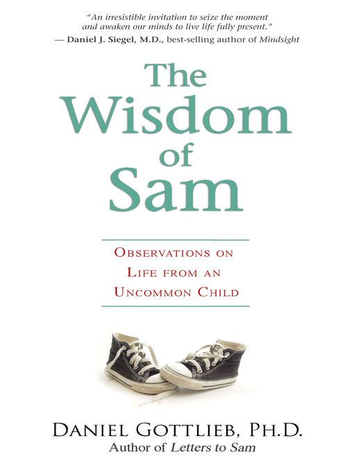Title details for The Wisdom of Sam by Daniel Gottlieb, Ph.D. - Available